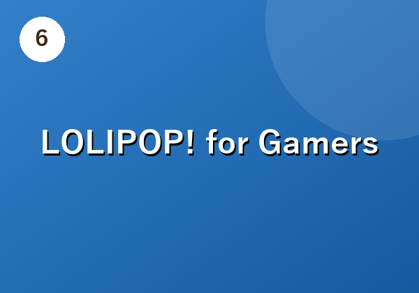LOLIPOP! for Gamers